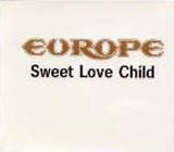 Europe : Sweet Love Child